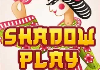 Shadow Play